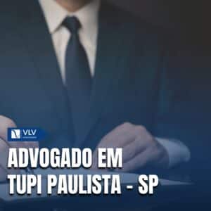 Como contratar advogado em Tupi Paulista - SP? 6 Advogado - Tupi Paulista - SP