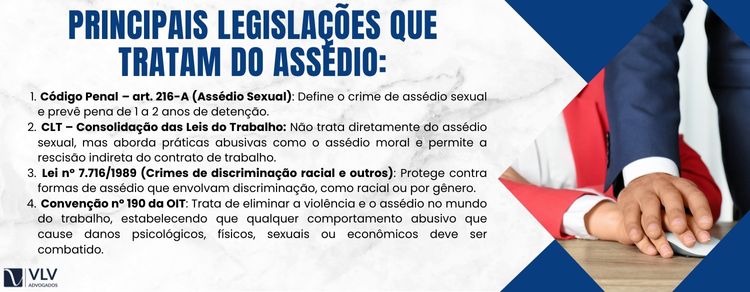 Principais legislações que tratam do assédio: