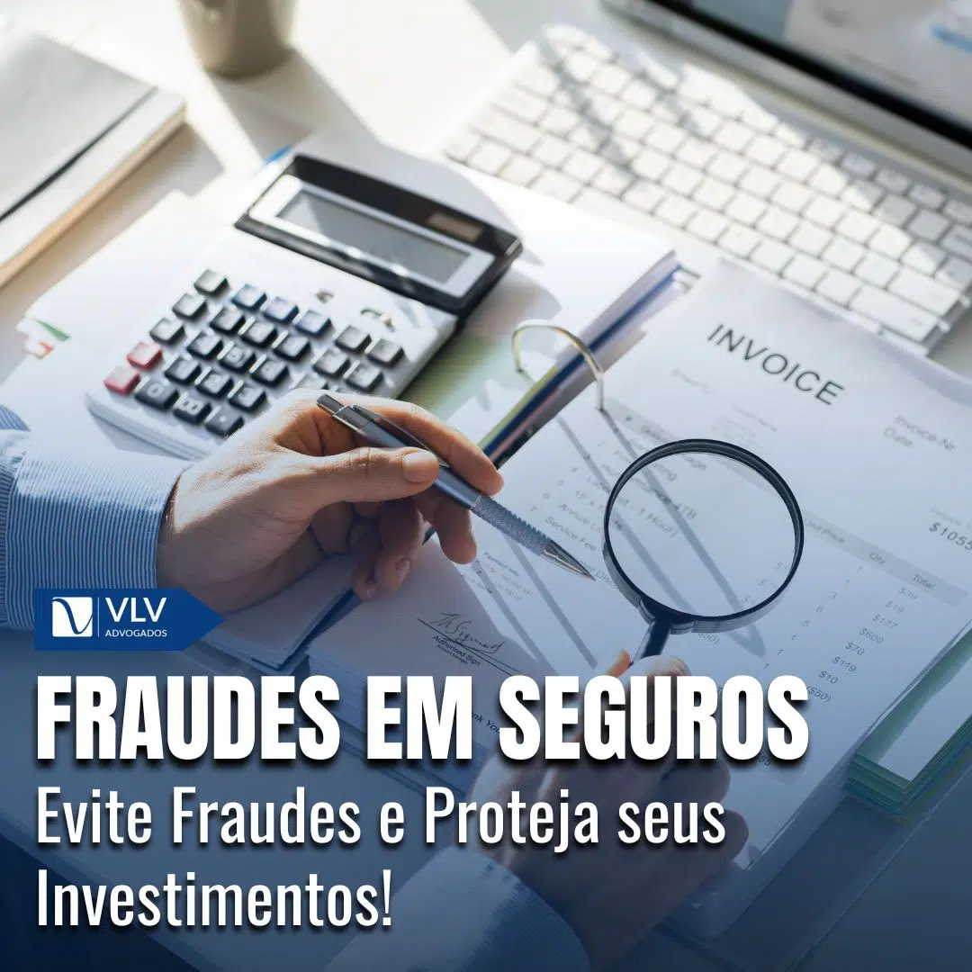 Fraudes e Seguros: O que é, seus tipos e o que fazer?