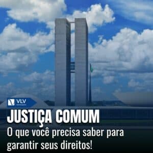 Justiça Comum: O que é e como funciona no Brasil? 6 Justiça Comum: O que é e como funciona no Brasil?