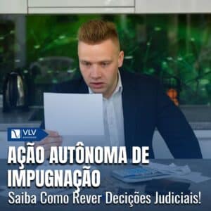 Ação Autônoma de Impugnação no Processo Civil Brasileiro 10 ação autonoma de impugnação