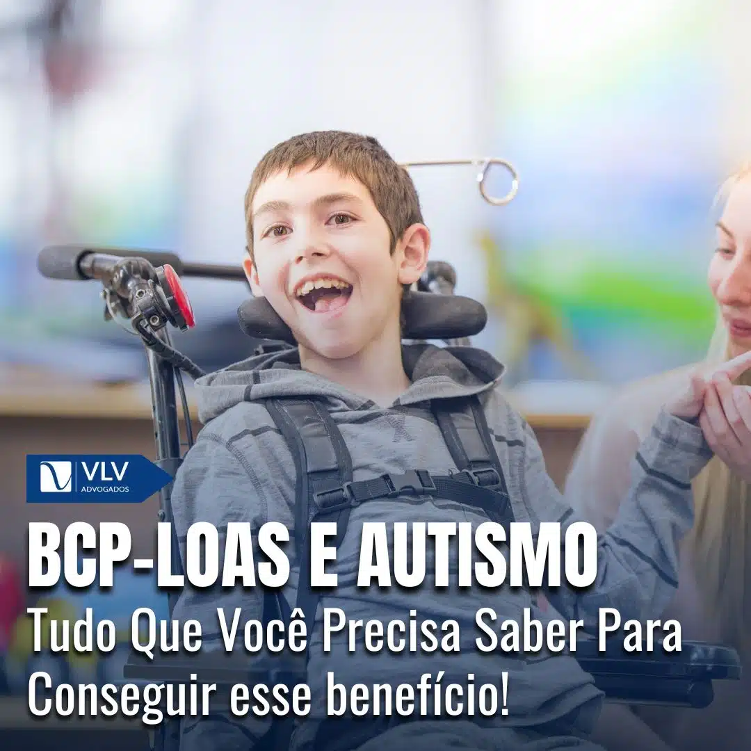 BPC-Loas e Autismo: Saiba como conseguir o benefício!