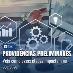 Providências Preliminares no Novo CPC: O que são? 8 providencias preliminares