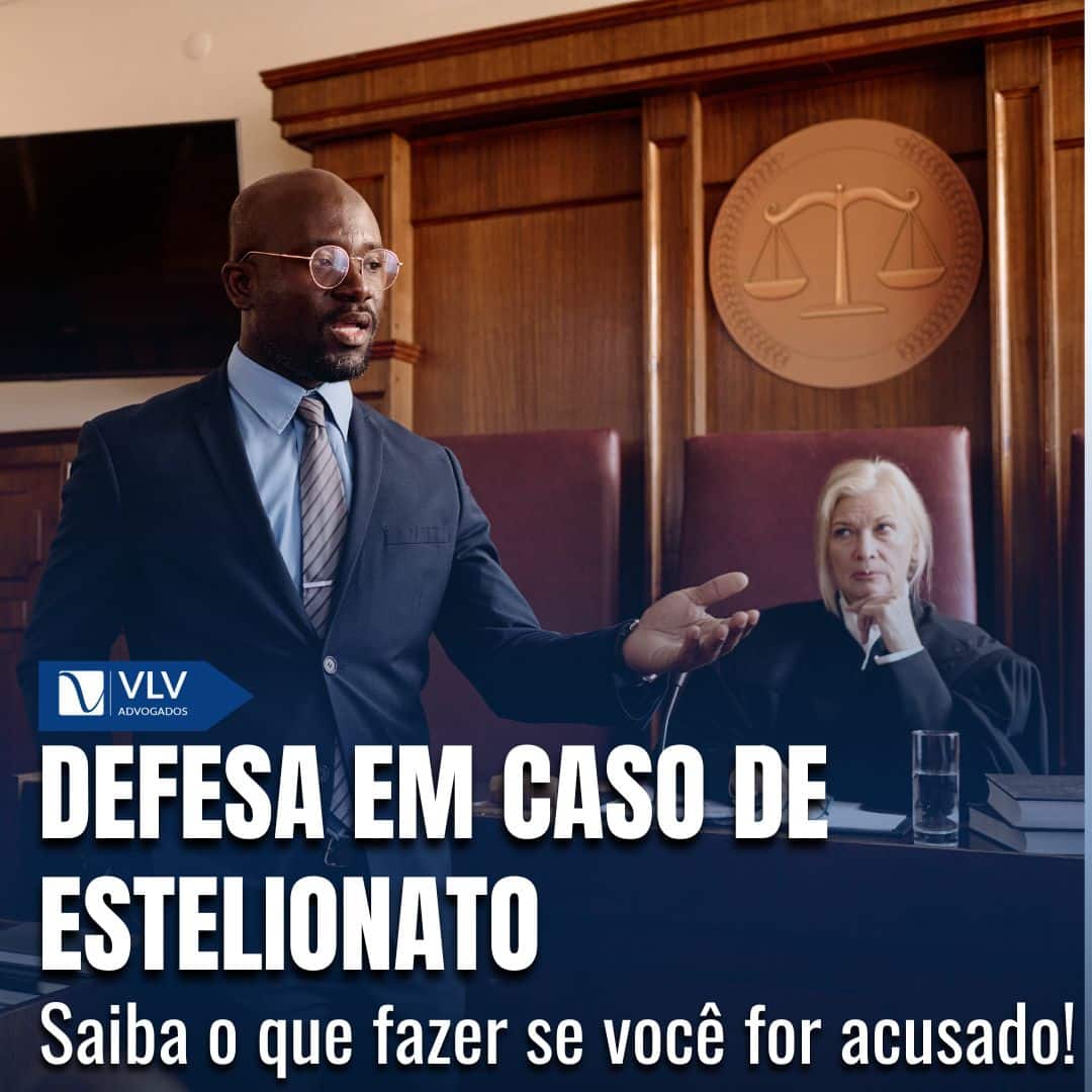 Criminal 16 Defesa em Caso de Estelionato: Saiba O Que Fazer Caso Seja Acusado!