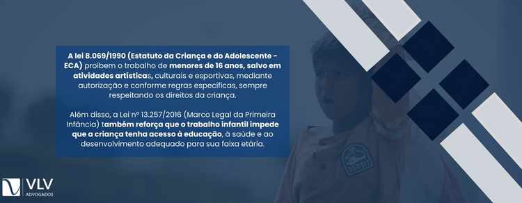 Imagem explicativa sobre o que diz a lei sobre trabalho infantil.