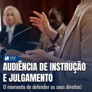 Audiência de instrução e julgamento: como se preparar? 10 aij capa