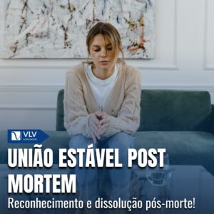 reconhecimento e dissolucao de uniao estavel pos morte