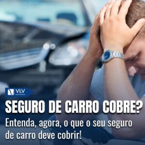 Seguro de carro deve cobrir