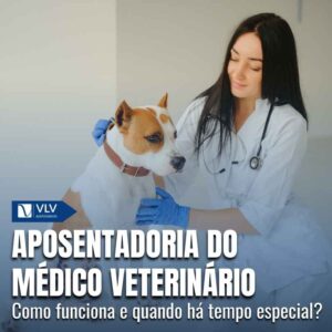 Aposentadoria para médico veterinário: como pedir? 4 Aposentadoria do medico veterinario 1