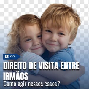 Direito de visita entre irmãos: O que fazer quando a mãe impede?