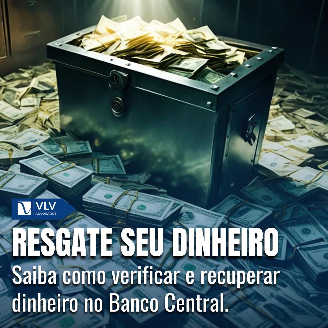 "Saiba como verificar e recuperar dinheiro no Banco Central."