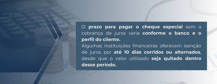 imagem explicativa sobre quantos dias tenho para pagar o cheque especial. 