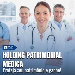 Holding Patrimonial Médica: O que é e suas vantagens!