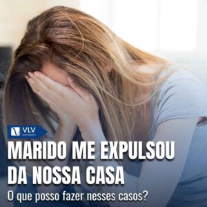 Marido me expulsou de casa