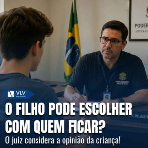O filho pode escolher com quem quer ficar no divorcio