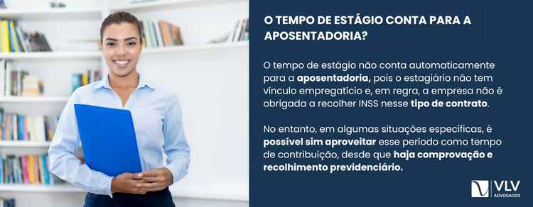 imagem explicativa sobre o tempo de estágio conta para a aposentadoria.