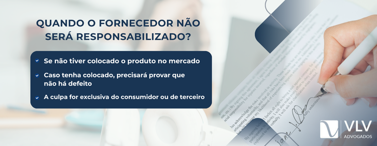 imagem explicativa - situações onde não há reponsabilidade do fornecedor