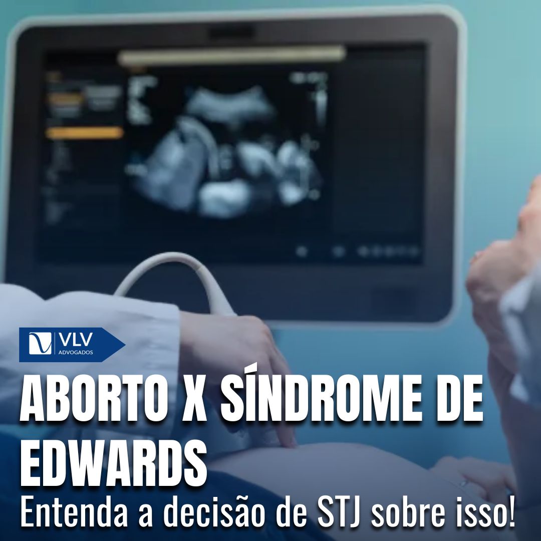 Interrupção de Gravidez em Síndrome de Edwards