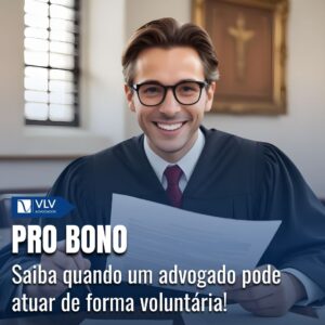 Pro bono: veja o que é e quando você pode se beneficiar 2 pro bono