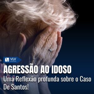 Agressão Ao Idoso: Uma Reflexão sobre o Caso De Santos