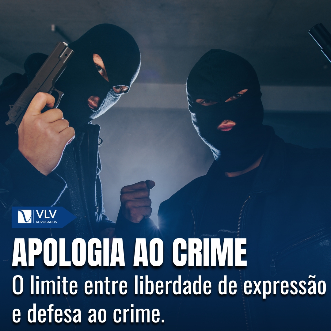 Apologia ao crime: o que é e quais suas implicações legais?