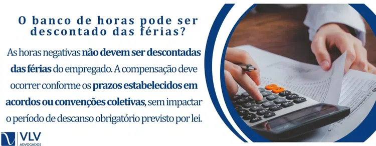 O banco de horas pode ser descontado das férias?