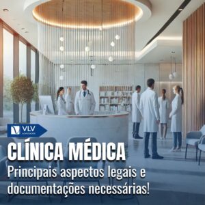 Abrir uma clínica médica com segurança jurídica: O que você precisa saber