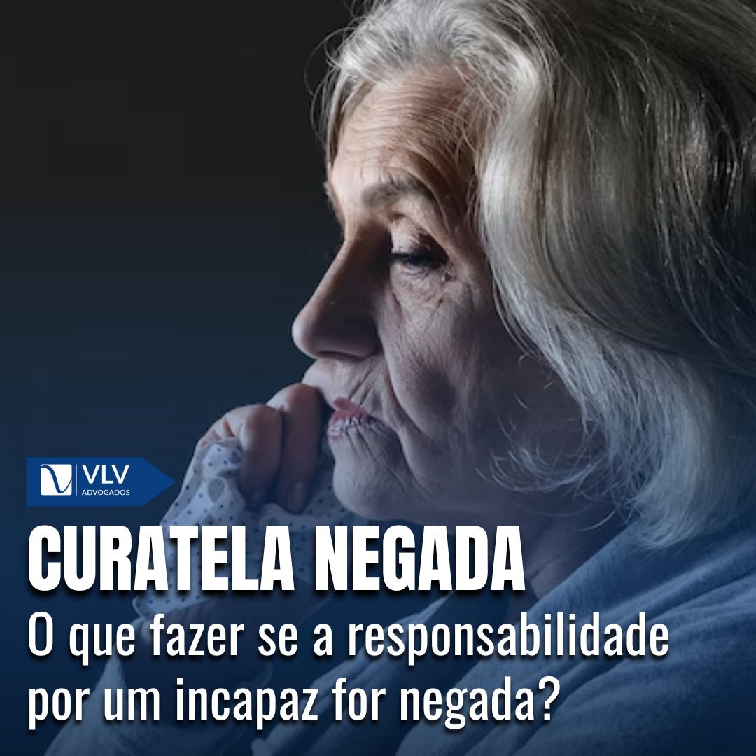 Curatela negada: O que fazer quando o pedido é rejeitado?