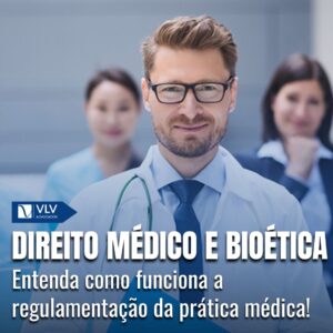 Direito Médico e Bioética: Orientação das Práticas de Saúde