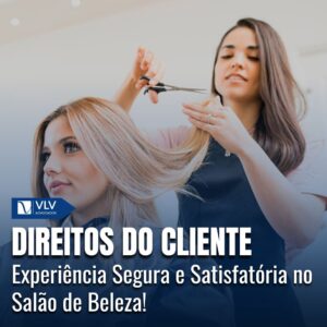 Direitos do cliente em salão de beleza: guia completo! 1 Direitos do cliente em salão de beleza: Guia completo!
