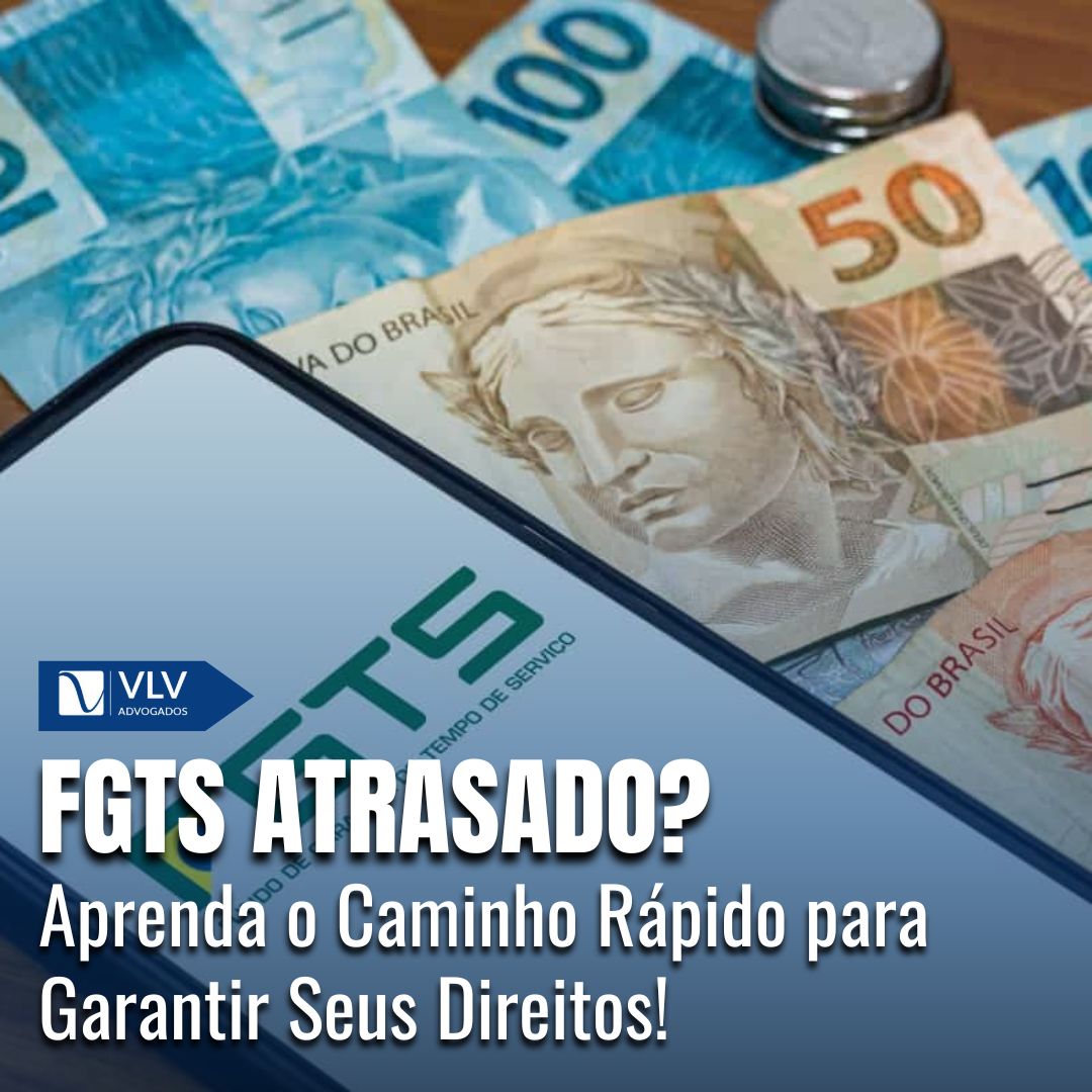O que fazer sobre atraso no FGTS? Saiba o passo a passo!
