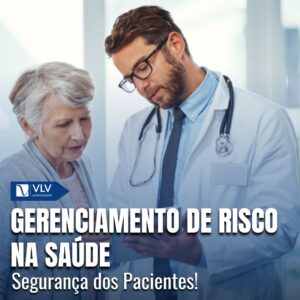 Gerenciamento de Risco na Área da Saúde: Importância!