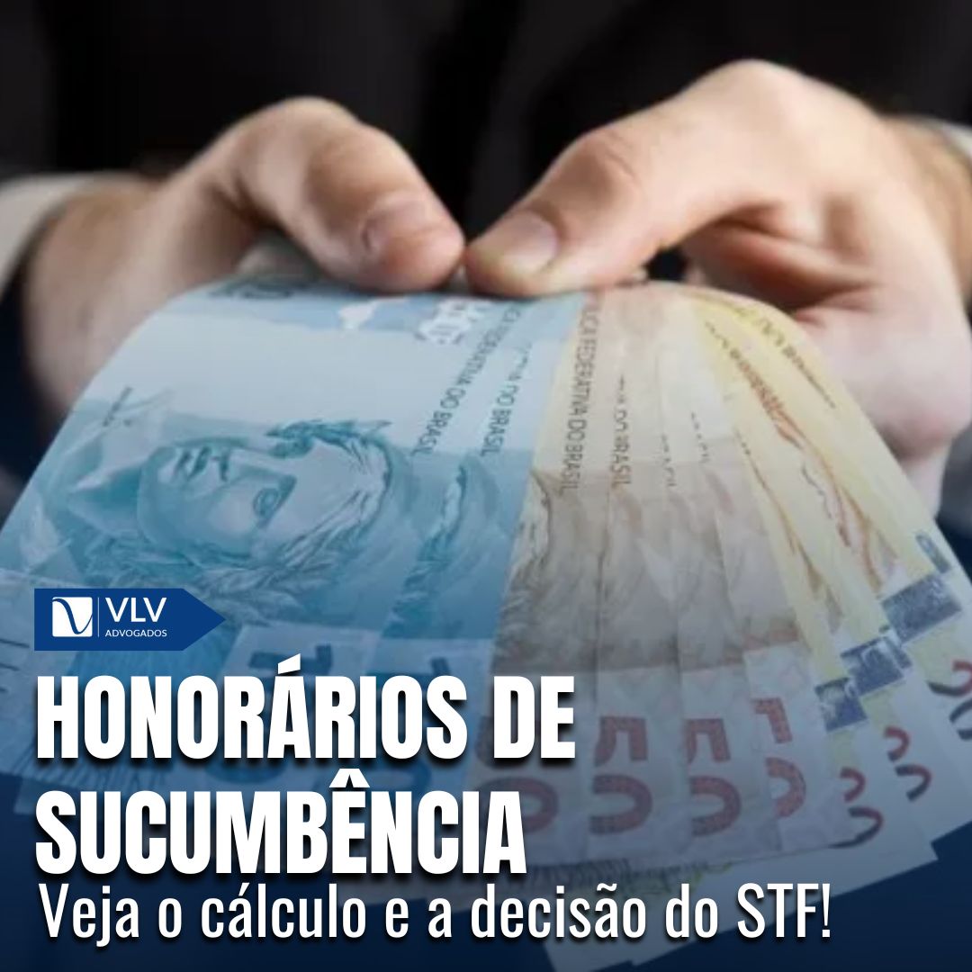 Honorários De Sucumbência: STF Diz Como Funciona Esse Cálculo!