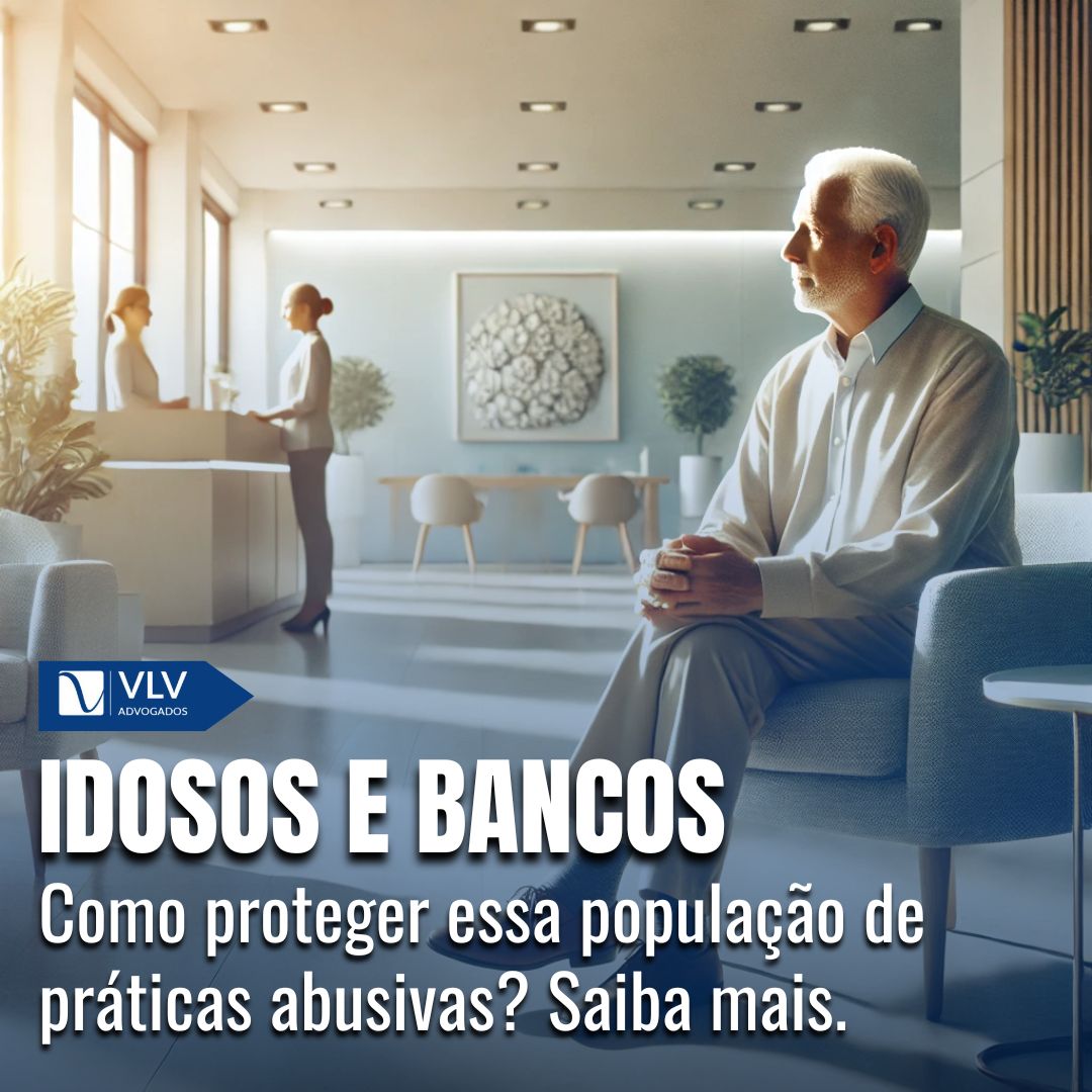 Direitos dos Idosos e Mútuos Bancários: Como protegê-los?