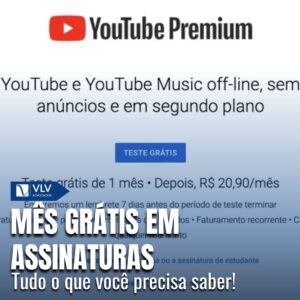 Mês grátis em assinaturas: Tudo o que você precisa saber!