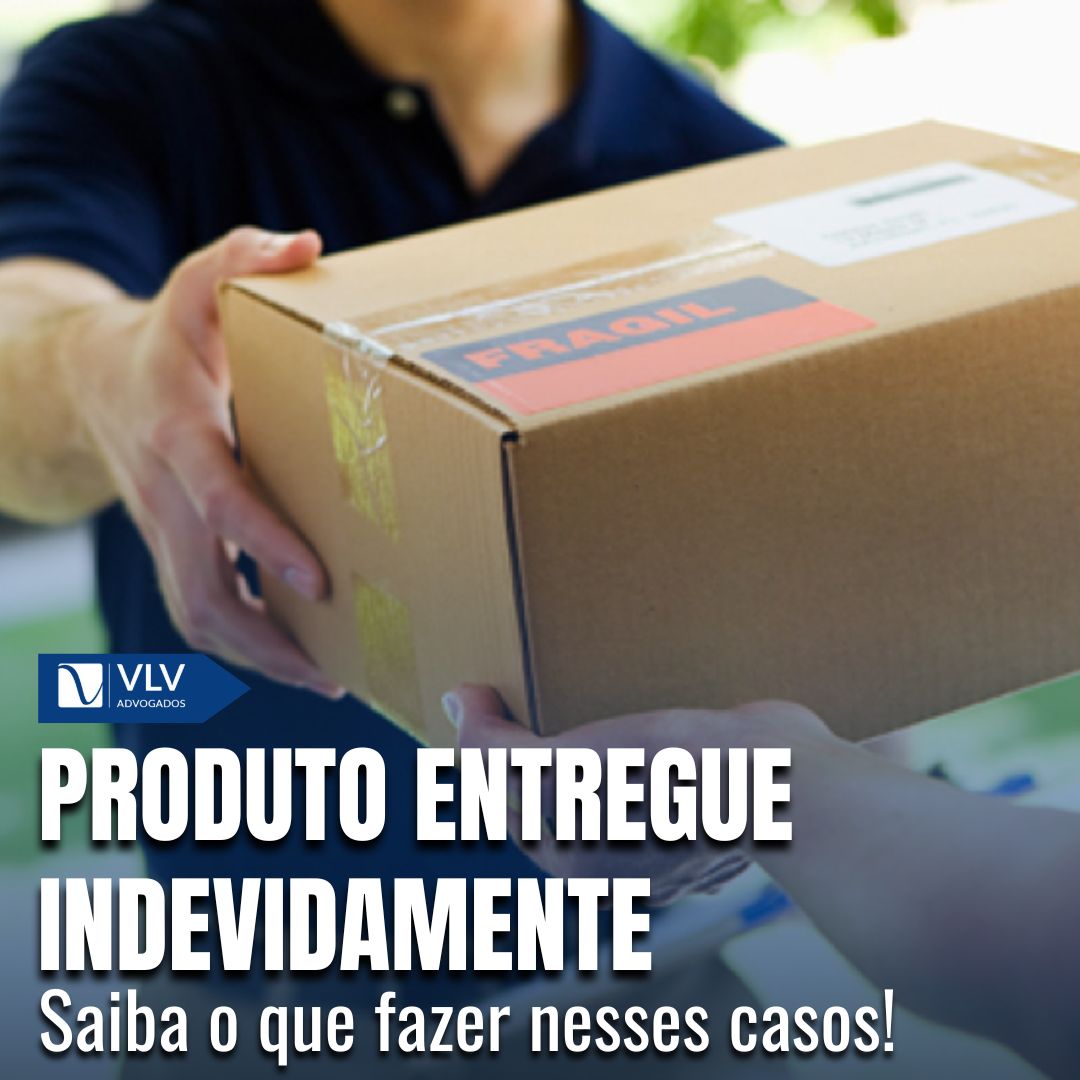 Produto entregue indevidamente