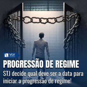 Progressão de Regime: STJ