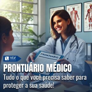 Prontuário Médico: O que é e seus aspectos legais e éticos!