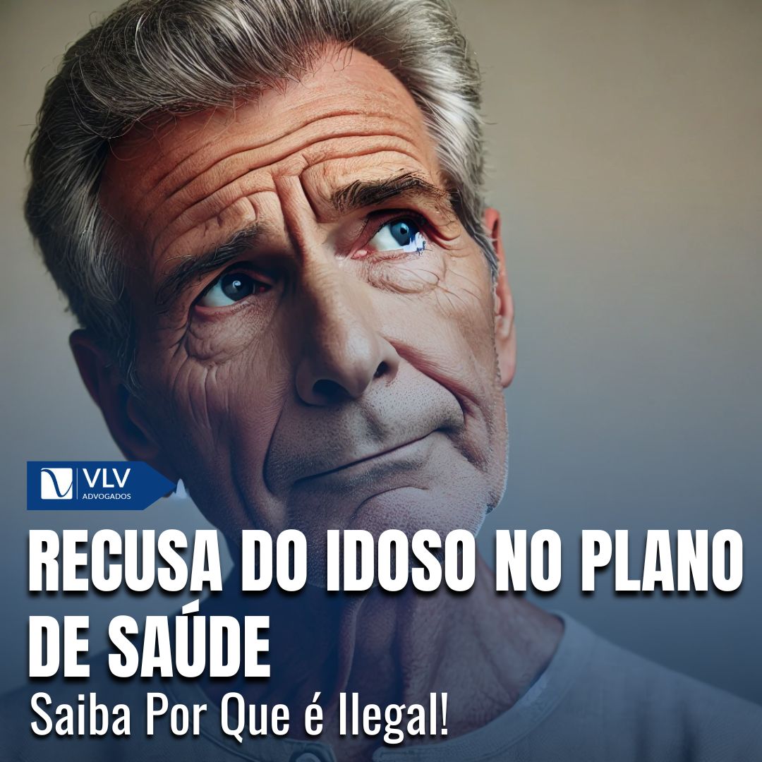 Recusa do Idoso no Plano de Saúde: É Ilegal!