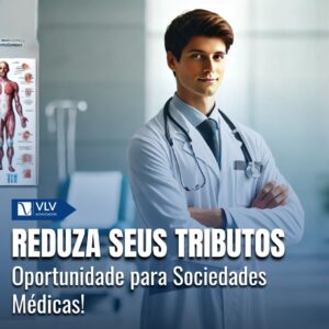 Possibilidade de redução de tributos para sociedades médicas 6 Possibilidade de redução de tributos para sociedades médicas