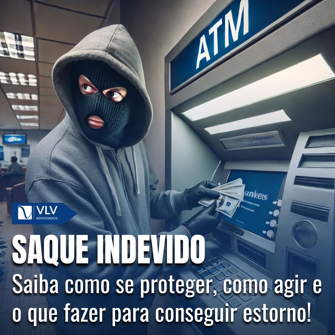 Saque Indevido: Como Agir Em Caso De Fraude Em Conta Bancária