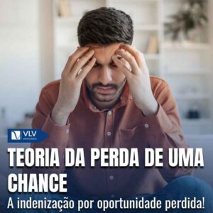 Teoria da perda de uma chance: tenho direito à indenização?