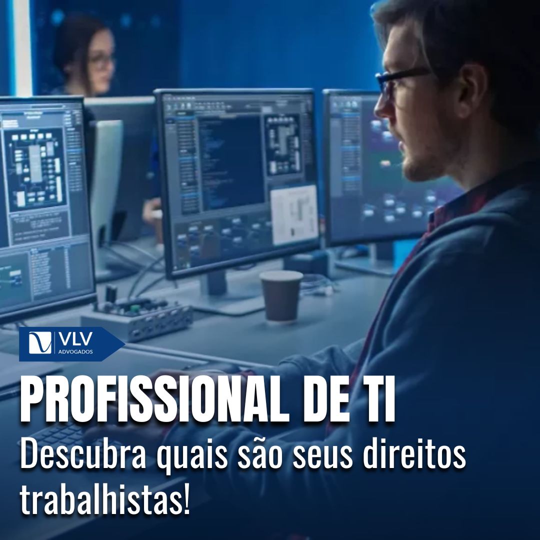 Quais são os direitos trabalhistas do profissional de TI?