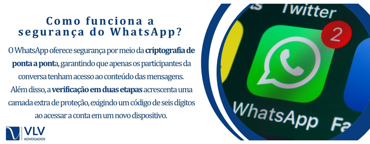 como funciona segurança WhatsApp