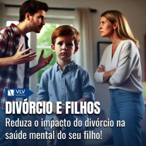 O impacto psicológico do divórcio na vida dos filhos!