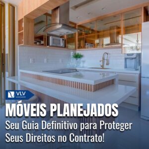 Móveis planejados: Guia completo para se proteger no contrato