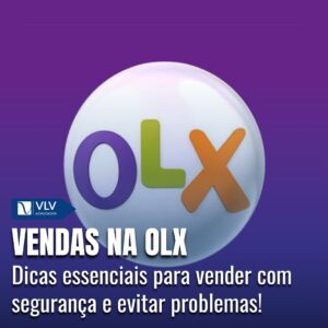 Guia completo para vender na OLX sem dor de cabeça!