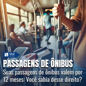 Passagens de ônibus válidas por 1 ano: Entenda esse direito! 2 Passagens de ônibus válidas por 1 ano: Entenda esse direito!