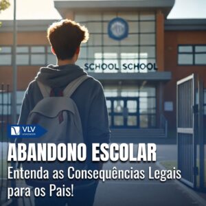 Responsabilidade Legal dos Pais no Abandono Escolar 12 Responsabilidade Legal dos Pais no Abandono Escolar
