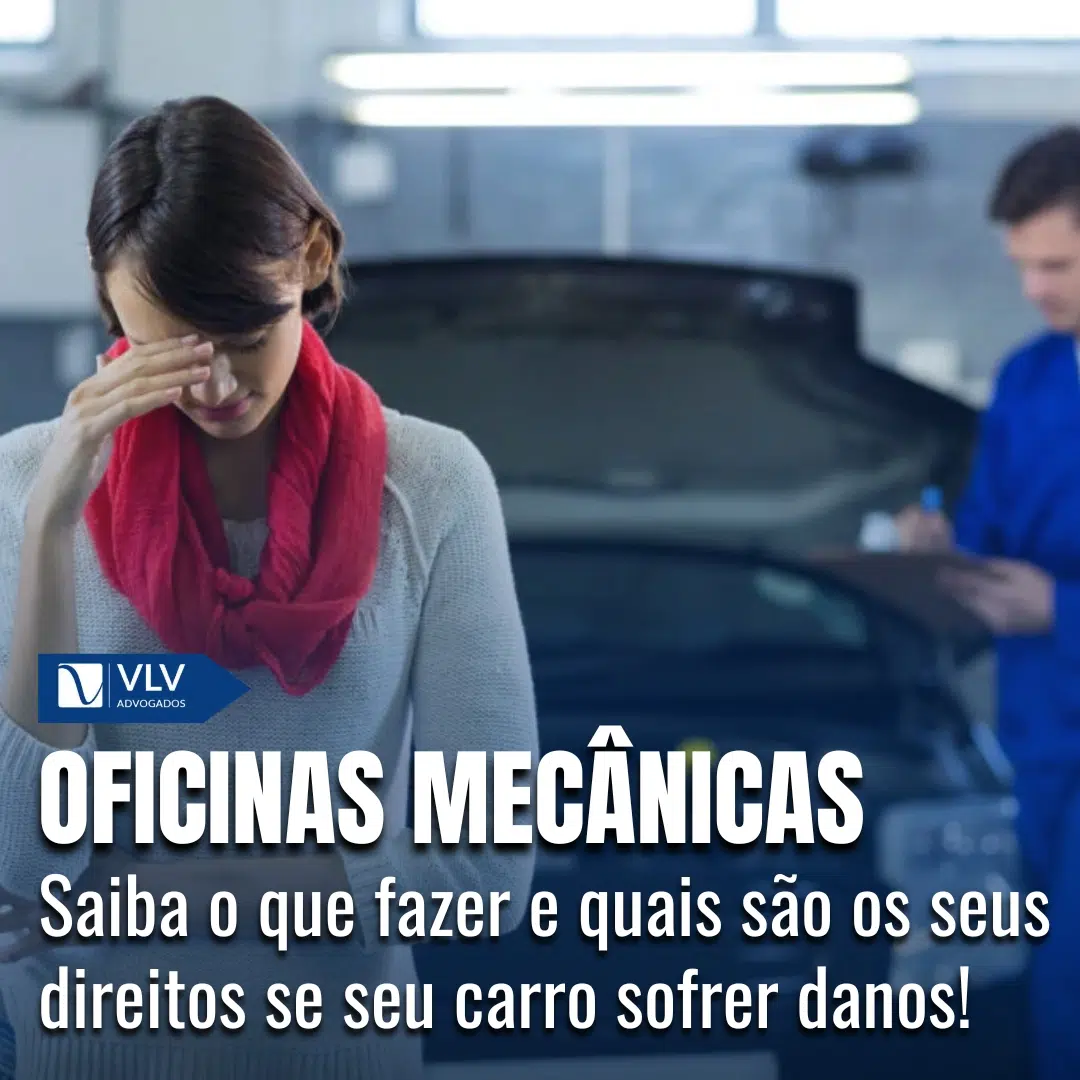 Danos no carro em oficinas mecânicas: Saiba seus direitos!